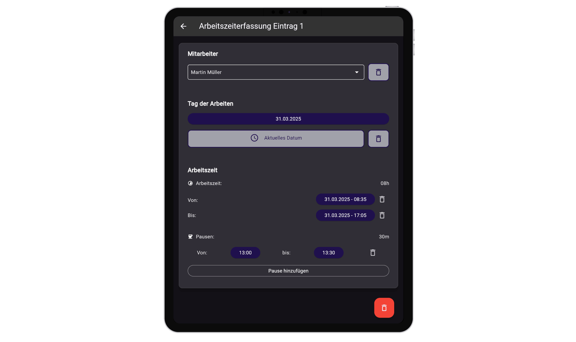 Baustein Arbeitszeit in der App auf einem Tablet: Auswahl des Mitarbeiters, Tag der Arbeiten, Von- und Bis-Zeit mit berechneter Arbeitszeit von 08h sowie eine Pause von 30 Minuten mit Button Pause hinzufügen