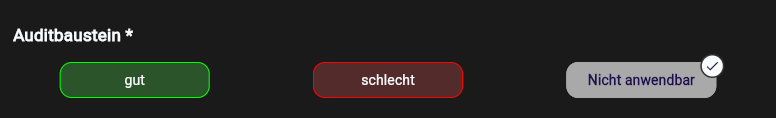 Baustein Multiple Choice (Audit) beim Ausfüllen in der App-Webansicht mit den Buttons gut, schlecht und Nicht anwendbar
