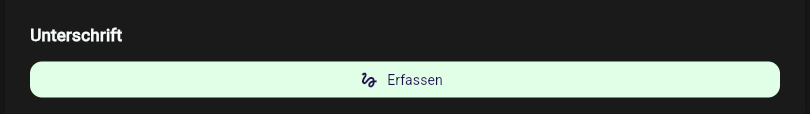 Baustein Unterschrift beim Ausfüllen in der App-Webansicht mit dem Button Erfassen