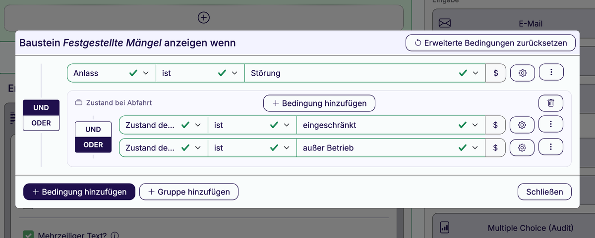 Dialog für die Anzeigebedingungen des Bausteins Festgestellte Mängel: oben die Bedingung Anlass ist Störung, darunter die Gruppe Zustand bei Abfahrt mit zwei ODER-verknüpften Bedingungen, in der Fußleiste die Buttons Bedingung hinzufügen und Gruppe hinzufügen