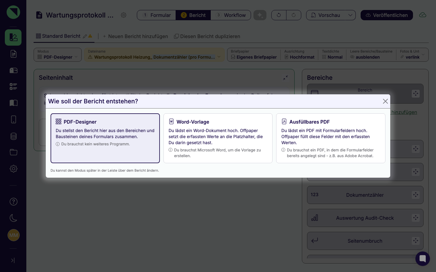 Dialog "Wie soll der Bericht entstehen?" mit den drei Modus-Karten PDF-Designer, Word-Vorlage und Ausfüllbares PDF