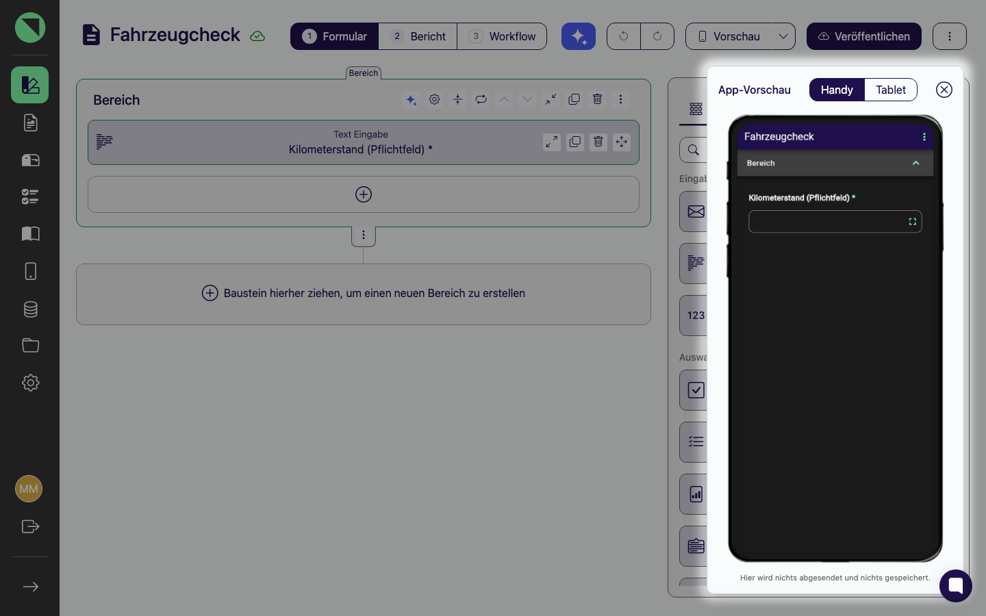 Geöffnete App-Vorschau neben dem Formular Designer mit Handy-/Tablet-Umschalter oben und dem Hinweis, dass nichts abgesendet und nichts gespeichert wird