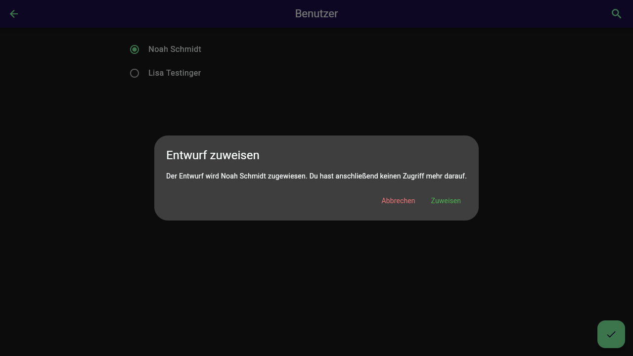 Bestätigungsdialog "Entwurf zuweisen" mit dem Warnhinweis, dass Du danach keinen Zugriff mehr auf den Entwurf hast